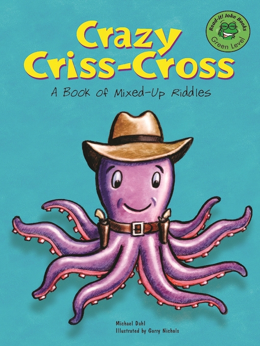 Title details for Crazy Criss-Cross by Michael Dahl - Available
